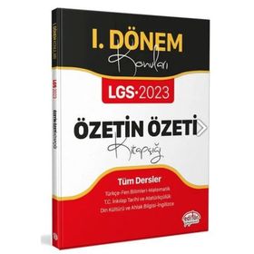 2023 Özel LGS I. Dönem Konuları Özetin Özeti Kitapçığı - Editör Yayınları