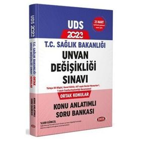2023 T.C. Sağlık Bakanlığı Unvan Değişikliği Sınavı Ortak Konular Konu Anlatımlı Soru Bankası - Data Yayınları