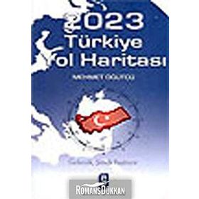 2023 TÜRKİYE YOL HARİTASI - MEHMET ÖĞÜTÇÜ