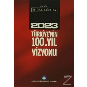 2023 Türkiye’nin 100.Yıl Vizyonu - Burak Kuntay