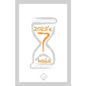 2023’e 7 Kala - Mehmet Çevik