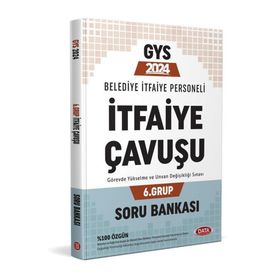 2024 Belediye İtfaiye Çavuşu 6. Grup GYS Soru Bankası - Data Yayınları
