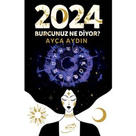 2024 Burcunuz Ne Diyor? - Ayça Aydın