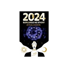 2024 Burcunuz Ne Diyor? - Ayça Aydın