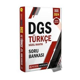 2024 Dgs Türkçe Sözel Mantık Tamamı Çözümlü Soru Bankası Pegem Akademi Yayıncılık