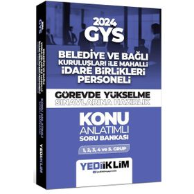 2024 GYS Belediye ve Bağlı Kuruluşları ile Mahalli İdare Birlikleri Personeli Görevde Yükselme Sınavlarına Hazırlık Konu Anlatımlı Soru Bankası Yediiklim Yayınları