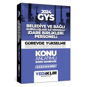 2024 GYS Belediye ve Bağlı Kuruluşları ile Mahalli İdare Birlikleri Personeli Görevde Yükselme Sınavlarına Hazırlık Konu Anlatımlı Soru Bankası Yediiklim Yayınları