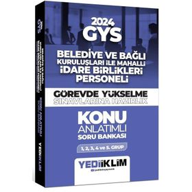 2024 GYS Belediye ve Bağlı Kuruluşları ile Mahalli İdare Birlikleri Personeli Görevde Yükselme Sınavlarına Hazırlık Konu Anlatımlı Soru Bankası Yediiklim Yayınları