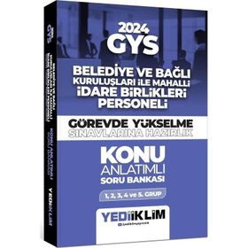 2024 GYS Belediye ve Bağlı Kuruluşları ile Mahalli İdare Birlikleri Personeli Görevde Yükselme Sınavlarına Hazırlık Konu Anlatımlı Soru Bankası Yediiklim Yayınları