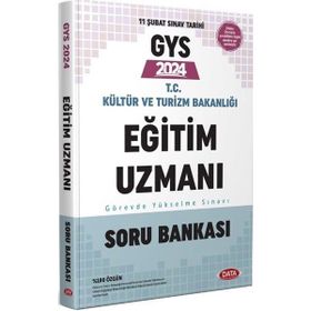 2024 GYS Kültür ve Turizm Bakanlığı Eğitim Uzmanı GYS Soru Bankası Data Yayınları
