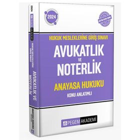 2024 Hukuk Mesleklerine Giriş Sınavı Avukatlık ve Noterlik Anayasa Hukuku Konu Anlatımlı Kitap Pegem Yayınları