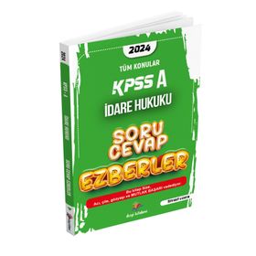2024 KPSS A İdare Hukuku Soru Cevap - Ezberler Serhat Güven