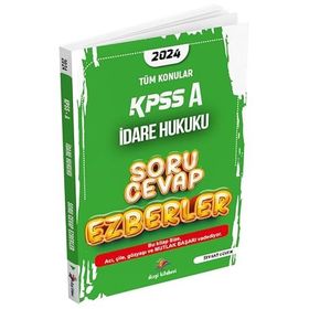 2024 KPSS A İdare Hukuku Soru Cevap - Ezberler Serhat Güven