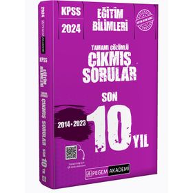 2024 KPSS Eğitim Bilimleri Tamamı Çözümlü Son 10 Yıl Çıkmış Sorular Pegem Yayınları