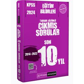 2024 KPSS Eğitim Bilimleri Tamamı Çözümlü Son 10 Yıl Çıkmış Sorular Pegem Yayınları