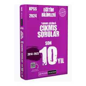 2024 KPSS Eğitim Bilimleri Tamamı Çözümlü Son 10 Yıl Çıkmış Sorular Pegem Yayınları