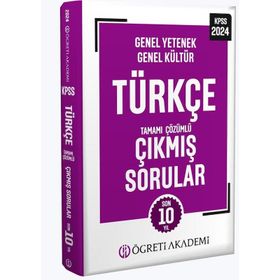 2024 KPSS Genel Yetenek Genel Kültür Türkçe Tamamı Çözümlü Çıkmış Sorular - Öğreti Yayınları