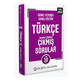 2024 KPSS Genel Yetenek Genel Kültür Türkçe Tamamı Çözümlü Çıkmış Sorular - Öğreti Yayınları