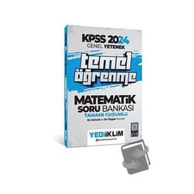 2024 KPSS Genel Yetenek Matematik Temel Öğrenme Tamamı Çözümlü Soru Bankası