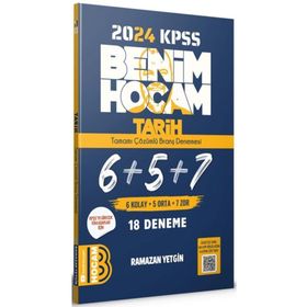 2024 KPSS Tarih Tamamı Çözümlü 6+5+7 Deneme - Benim Hocam Yayınları