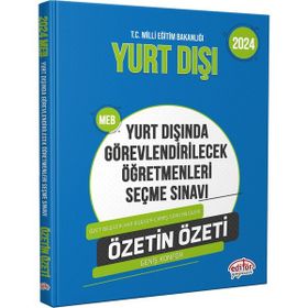 2024 MEB Yurt Dışında Görevlendirilecek Öğretmenleri Seçme Sınavı Özetin Özeti Editör Yayınları