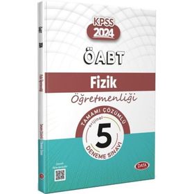 2024 ÖABT Fizik Öğretmenliği Tamamı Çözümlü 5 Deneme Sınavı Data Yayınları