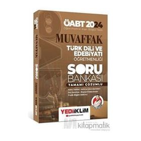 2024 ÖABT Muvaffak Türk Dili ve Edebiyatı Öğretmenliği Tamamı Çözümlü Soru Bankası Yediiklim Yayınları