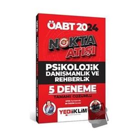 2024 ÖABT Nokta Atışı Psikolojik Danışmanlık ve Rehberlik Tamamı Çözümlü 5 Deneme - Yediiklim Yayınları