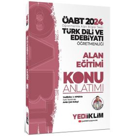 2024 Öabt Türk Dili Ve Edebiyatı Öğretmenliği Alan Eğitimi Konu Anlatımı Kitabı Yediiklim Yayınları