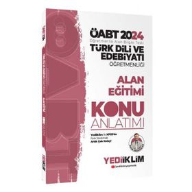 2024 Öabt Türk Dili Ve Edebiyatı Öğretmenliği Alan Eğitimi Konu Anlatımı Kitabı Yediiklim Yayınları