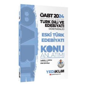 2024 Öabt Türk Dili ve Edebiyatı Öğretmenliği Eski Türk Edebiyatı Konu Anlatımı Kitabı Yediiklim Yayınları