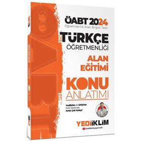 2024 Öabt Türkçe Öğretmenliği Alan Eğitimi Konu Anlatımı Kitabı Yediiklim Yayınları