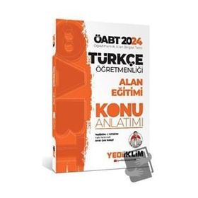 2024 Öabt Türkçe Öğretmenliği Alan Eğitimi Konu Anlatımı Kitabı Yediiklim Yayınları