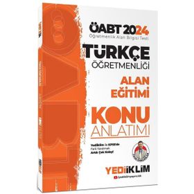 2024 Öabt Türkçe Öğretmenliği Alan Eğitimi Konu Anlatımı Kitabı Yediiklim Yayınları