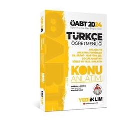 2024 ÖABT Türkçe Öğretmenliği Anlama ve Anlatma Teknikleri Dil Bilimi Yeni Türk Dili Çocuk Edebiyatı Konu Anlatımı Yediiklim Yayınları