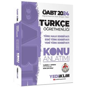 2024 ÖABT Türkçe Öğretmenliği Türk Halk Edebiyatı Eski Türk Edebiyatı ve Yeni Türk Edebiyatı Konu Anlatımı Yediiklim Yayınları