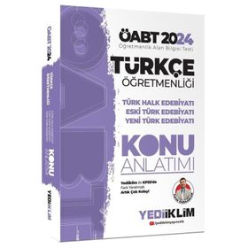 2024 ÖABT Türkçe Öğretmenliği Türk Halk Edebiyatı Eski Türk Edebiyatı ve Yeni Türk Edebiyatı Konu Anlatımı Yediiklim Yayınları