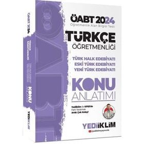 2024 ÖABT Türkçe Öğretmenliği Türk Halk Edebiyatı Eski Türk Edebiyatı ve Yeni Türk Edebiyatı Konu Anlatımı Yediiklim Yayınları