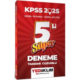 2025 KPSS Genel Yetenek Genel Kültür Tamamı Çözümlü Süper 5'li Deneme - Yediiklim Yayınları