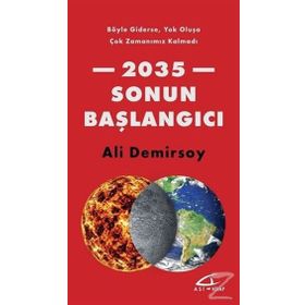 2035 Sonun Başlangıcı - Ali Demirsoy