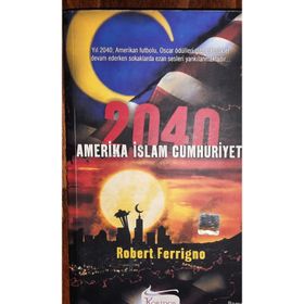 2040 AMERIKA İSLAM CUMHURIYETI - ROBERT FERRIGNO