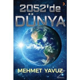 2052'de Dünya - Mehmet Yavuz