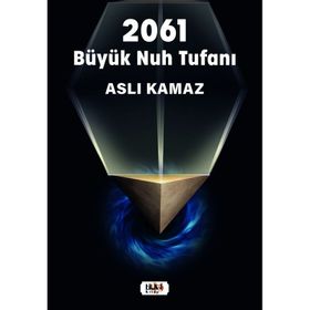 2061 Büyük Nuh Tufanı - Aslı Kamaz
