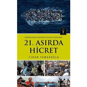21. Asırda Hicret - Cihan Yamakoğlu