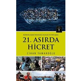 21. Asırda Hicret - Cihan Yamakoğlu