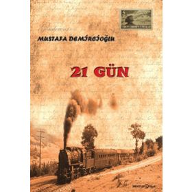 21 Gün - Mustafa Demircioğlu