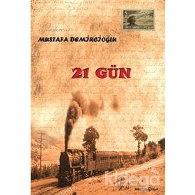 21 Gün - Mustafa Demircioğlu