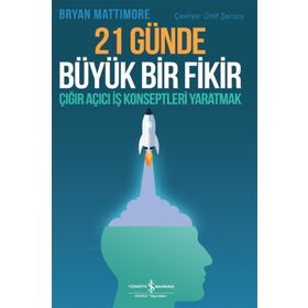 21 Günde Büyük Bir Fikir - Bryan Mattimore