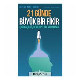 21 Günde Büyük Bir Fikir - Bryan Mattimore