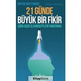21 Günde Büyük Bir Fikir - Bryan Mattimore